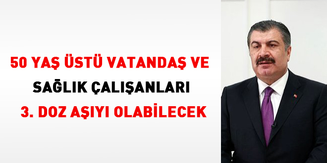 Sağlık çalışanları yarın 3. doz aşıyı olabilecek