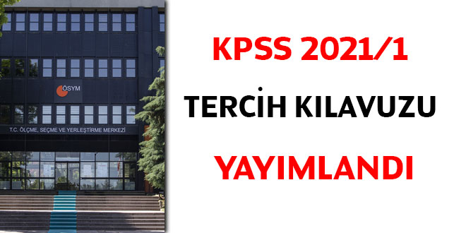 2021/1 KPSS tercih kılavuzu açıklandı