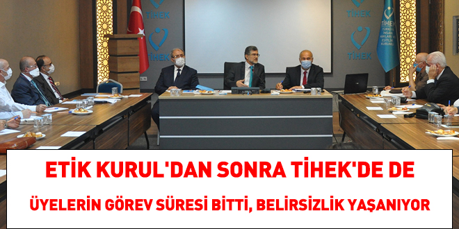 Etik Kurul'dan sonra TİHEK'de de üyelerin görev süresi bitti, belirsizlik yaşanıyor
