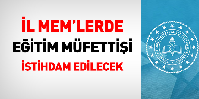 İllerde yeniden eğitim müfettişi istihdam edilebilecek