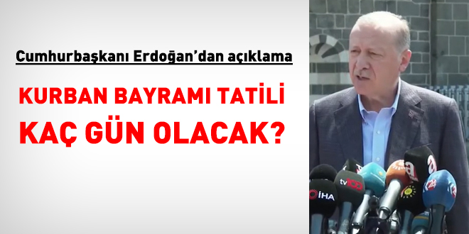 Erdoğan, Kurban Bayram tatili sorusuna cevap verdi