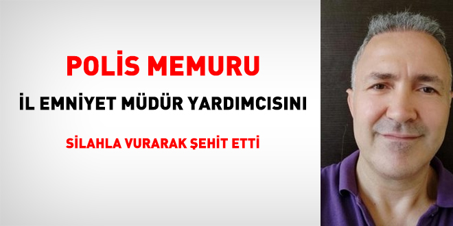 Valilikten 'şehit edilen Emniyet Müdür Yardımcısı' açıklaması
