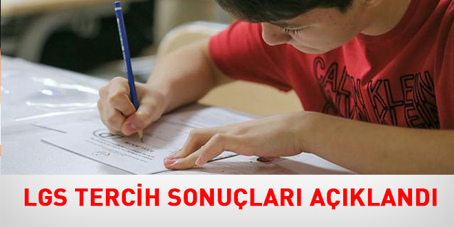 LGS tercih sonuçları açıklandı