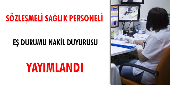Sözleşmeli sağlık personeli eş durumu nakil duyurusu yayımlandı