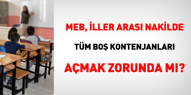 MEB, iller arası yer değiştirmede tüm boş kontenjanları açmak zorunda mı?