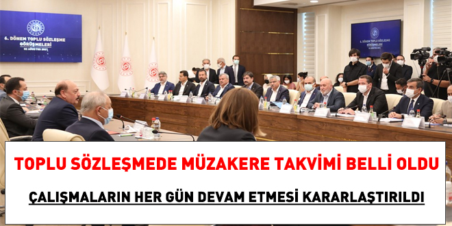 Toplu sözleşmede çalışma takvimi belli oldu