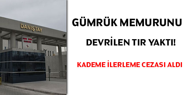 Gmrk memurunu 'devrilen tr' yakt! Kademe ilerlemesi cezas ald