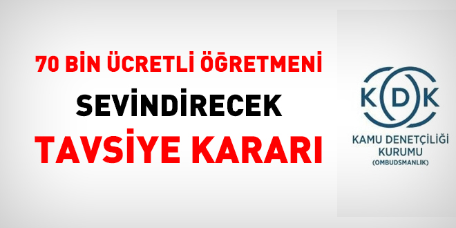KDK'dan ücretli öğretmenleri sevindirecek tavsiye kararı