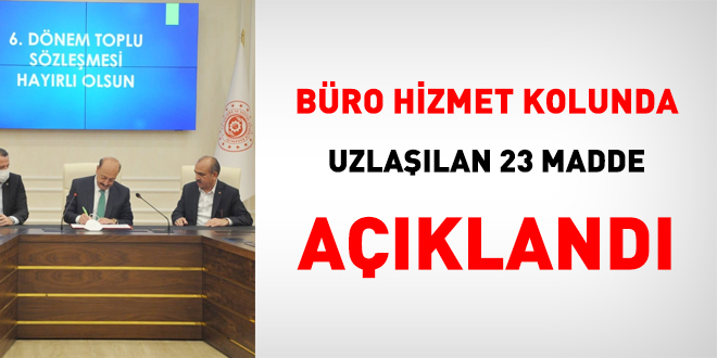 Büro hizmet kolundaki uzlaşma maddeleri açıklandı