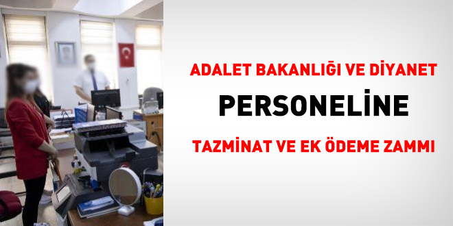 Adalet Bakanlığı ve Diyanet personeline tazminat ve ek ödeme zammı