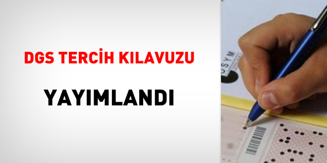 DGS tercih kılavuzu yayımlandı