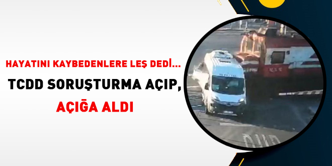 Hayatını kaybedenlere leş dedi. TCDD soruşturma açıp, açığa aldı