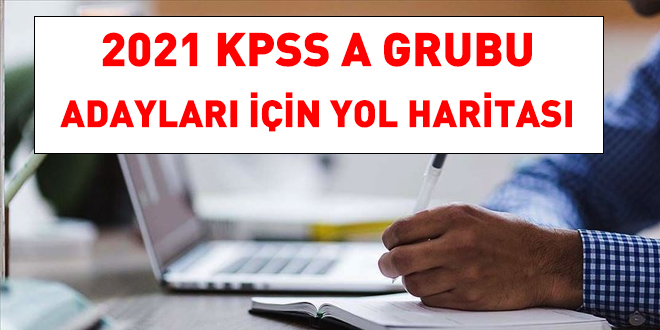 2021 KPSS A grubu adaylar iin yol haritas