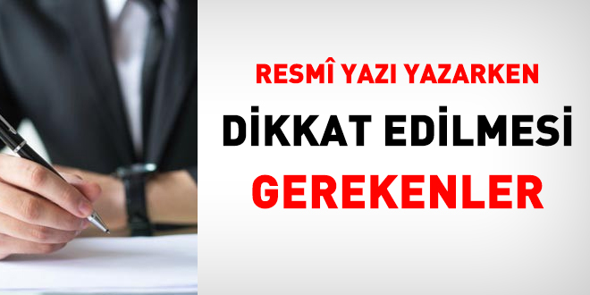 Resmi yaz yazarken dikkat edilmesi gerekenler