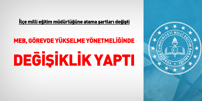 İlçe milli eğitim müdürü kadrolarına atama şartları değişti