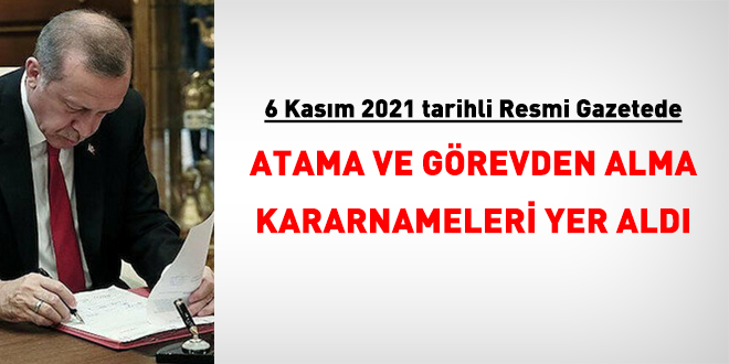 Resmi Gazetede, atama ve görevden alma kararnameleri yayımlandı
