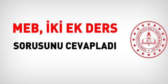 MEB, iki ek ders sorusunu cevapladı